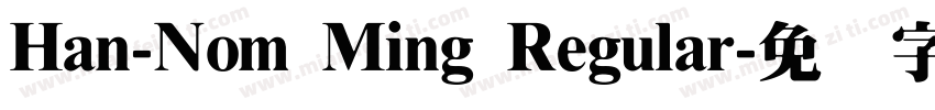 Han-Nom Ming Regular字体转换